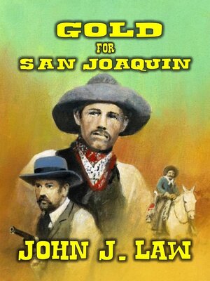 cover image of Gold For San Joaquin